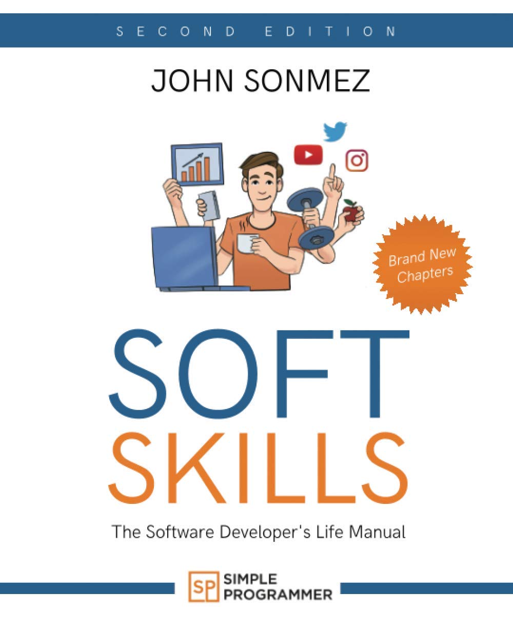 Cover of Soft Skills: The Software Developer's Life Manual by John Sonmez